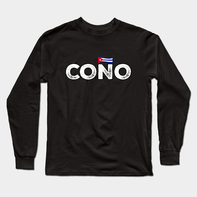 Cono Cuban flag Slang Spanish Long Sleeve T-Shirt by livania